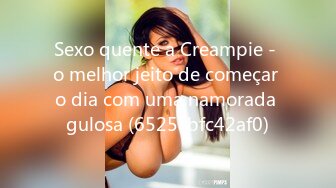 Sexo quente a Creampie - o melhor jeito de começar o dia com uma namorada gulosa (6525cbfc42af0)